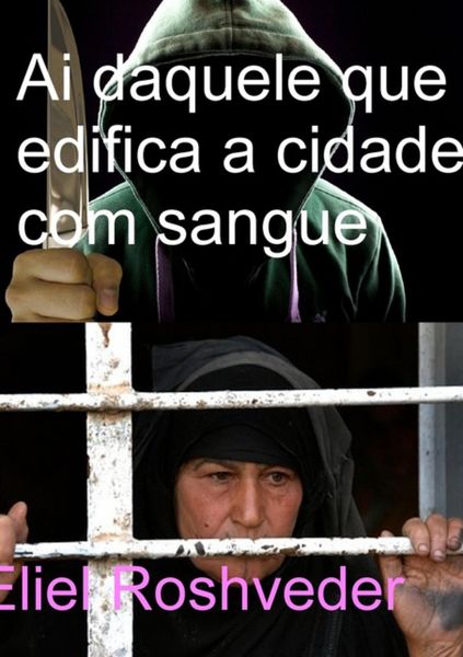 Produktbild: Ai Daquele Que Edifica A Cidade Com Sangue