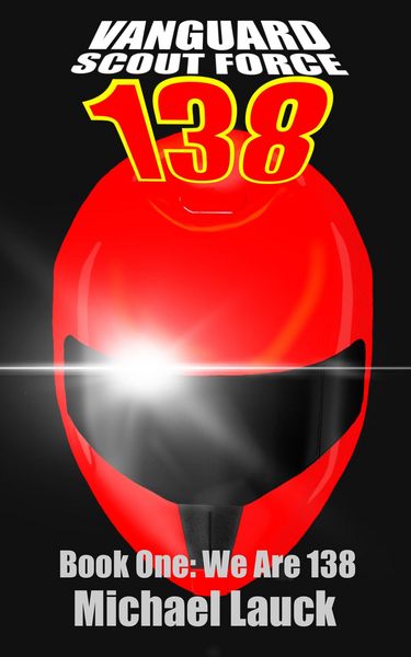 Produktbild: We Are 138 (Vanguard Scout Force 138, #1)
