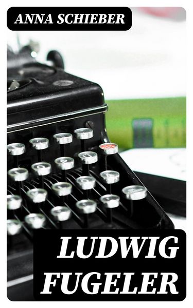 Produktbild: Ludwig Fugeler