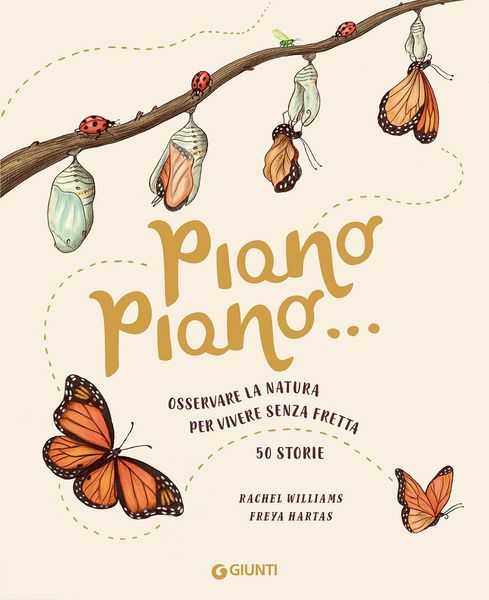 Produktbild: Piano piano... Osservare la natura per vivere senza fretta. 50 Storie
