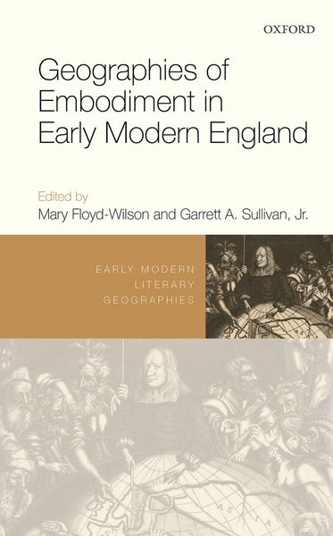 Produktbild: Geographies of Embodiment in Early Modern England