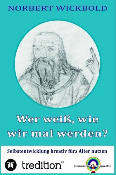 Produktbild: Wer wei&szlig;, wie wir mal werden?