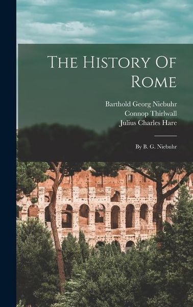Produktbild: The History Of Rome: By B. G. Niebuhr