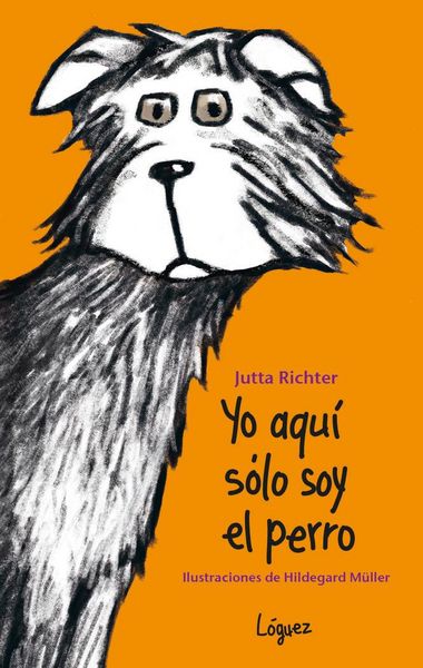 Produktbild: Yo aqu&iacute; s&oacute;lo soy el perro
