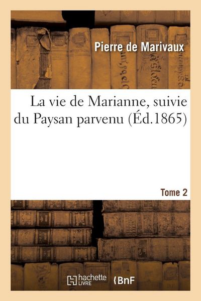 Produktbild: La vie de Marianne, suivie du Paysan parvenu. Tome 2
