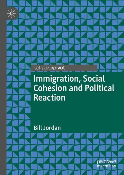 Produktbild: Immigration, Social Cohesion and Political Reaction