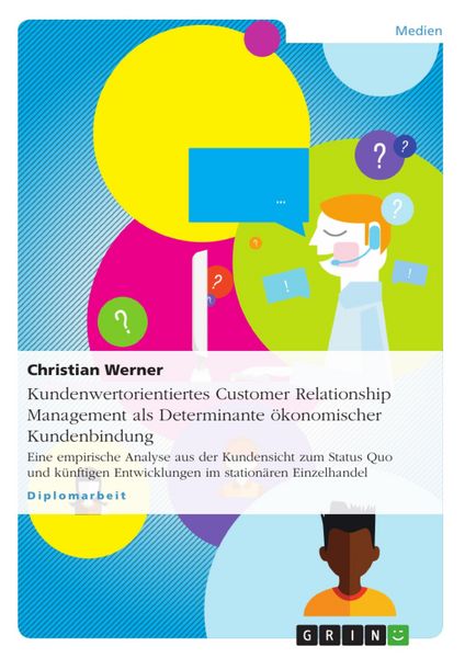 Produktbild: Kundenwertorientiertes Customer Relationship Management als Determinante &ouml;konomischer Kundenbindung