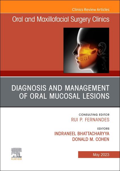 Produktbild: Diagnosis and Management of Oral Mucosal Lesions, an Issue of Oral and Maxillofacial Surgery Clinics of North America