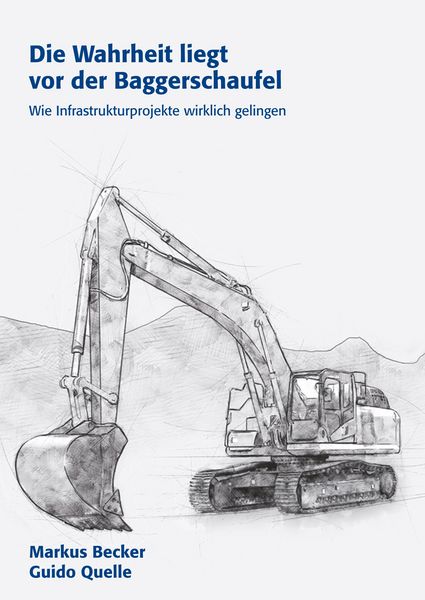 Produktbild: Die Wahrheit liegt vor der Baggerschaufel