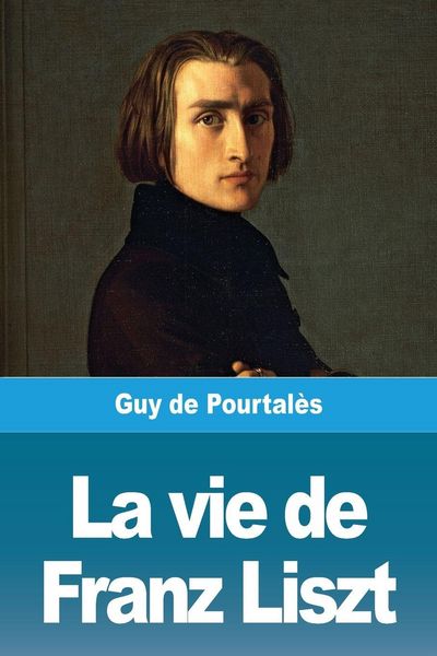 Produktbild: La vie de Franz Liszt