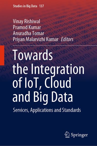 Produktbild: Towards the Integration of IoT, Cloud and Big Data