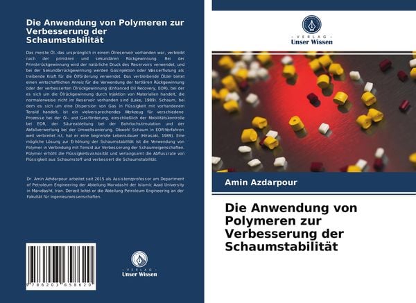 Die Anwendung von Polymeren zur Verbesserung der Schaumstabilität, Taschenbuch von Amin Azdarpour, Verlag Unser Wissen, 9786203658620