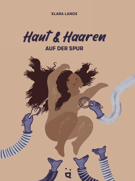 Haut und Haaren auf der Spur, Gebundene Ausgabe von Klara Lange, Helvetiq, 9783039640959