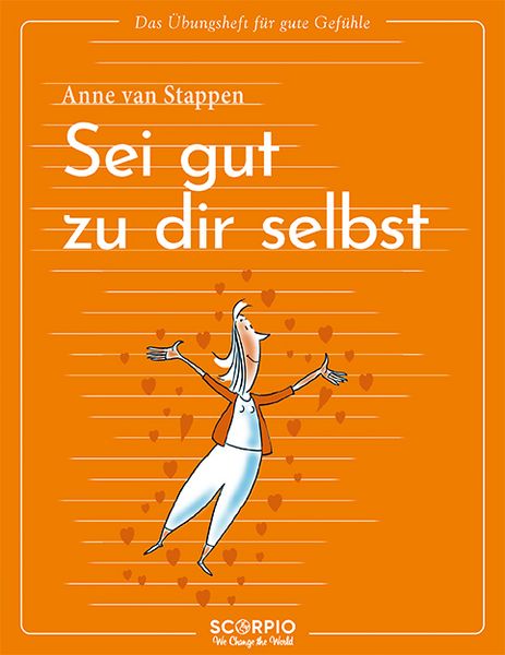 Produktbild: Das &Uuml;bungsheft f&uuml;r gute Gef&uuml;hle &ndash; Sei gut zu dir selbst