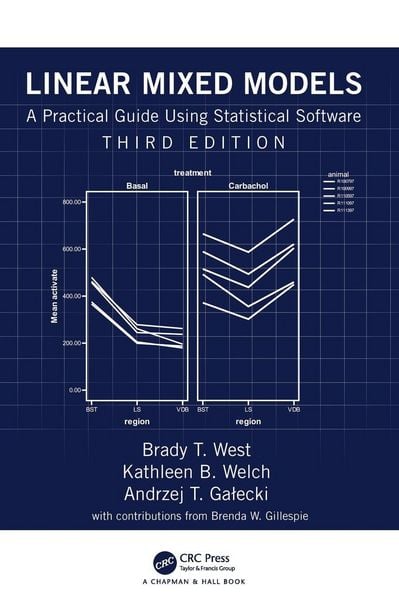 Linear Mixed Models, Gebundene Ausgabe von Brady T. West , Kathleen B. Welch , Andrzej T. Galecki, Taylor & Francis, 9781032019321