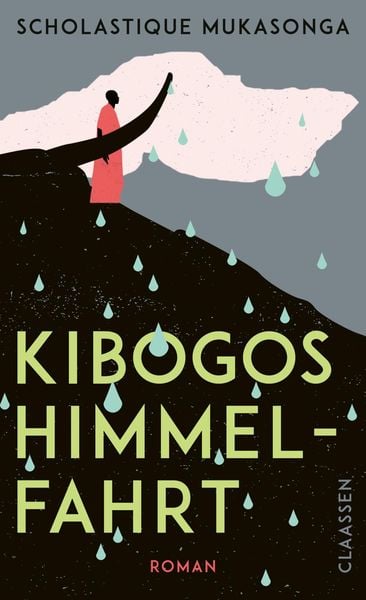Kibogos Himmelfahrt, Gebundene Ausgabe von Scholastique Mukasonga, Claassen, 978-3-546-10088-5