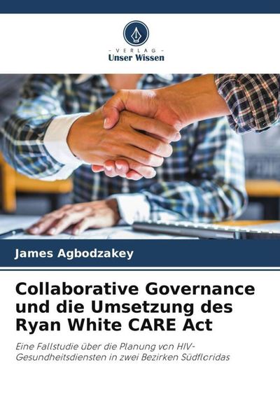 Produktbild: Collaborative Governance und die Umsetzung des Ryan White CARE Act