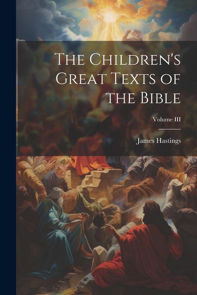 Produktbild: The Children's Great Texts of the Bible; Volume III