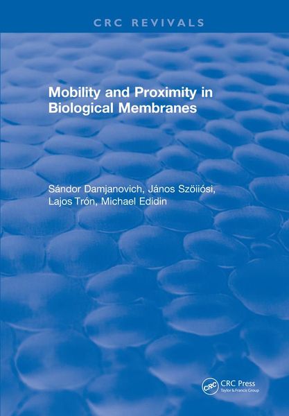 Produktbild: Mobility and Proximity in Biological Membranes