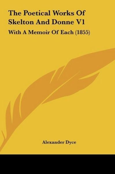 Produktbild: The Poetical Works Of Skelton And Donne V1