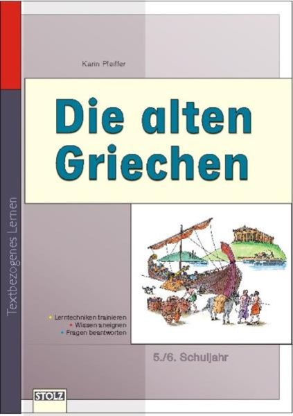 Die alten Griechen, Geheftet von Karin Pfeiffer, Stolz, 978-3-89778-514-4