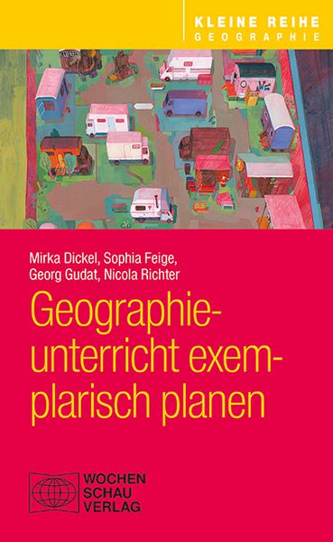 Produktbild: Geographieunterricht exemplarisch planen