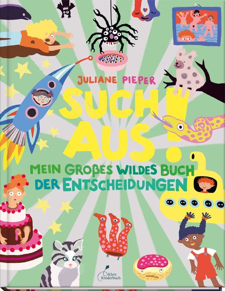 Such aus!, Gebundene Ausgabe von Juliane Pieper, Klett Kinderbuch, 978-3-95470-265-7