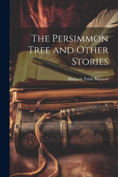 Produktbild: The Persimmon Tree and Other Stories
