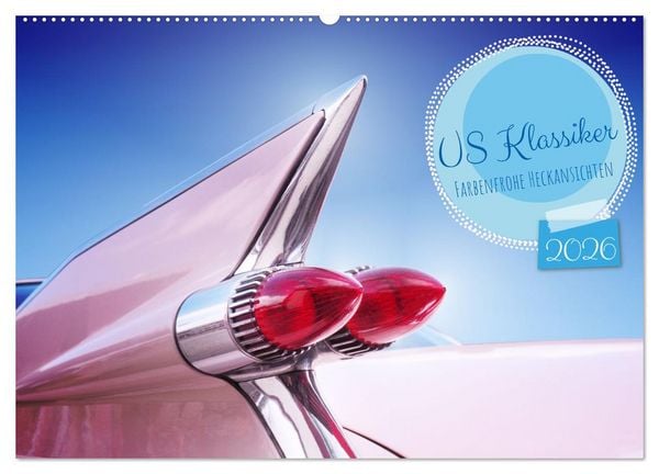 Produktbild: US Klassiker Farbenfrohe Heckansichten (Wandkalender 2026 DIN A2 quer), CALVENDO Monatskalender