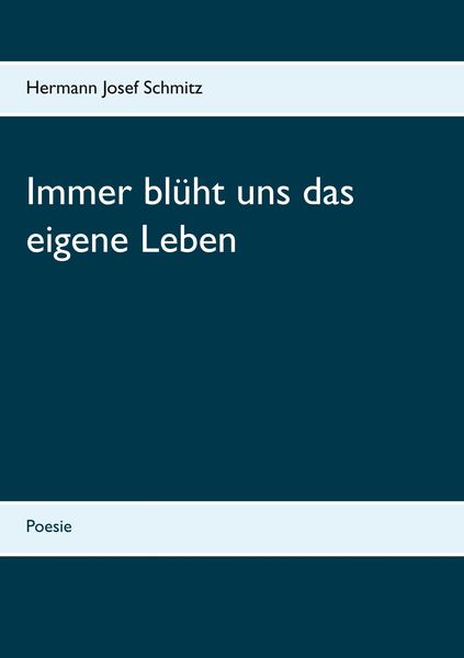 Produktbild: Immer bl&uuml;ht uns das eigene Leben