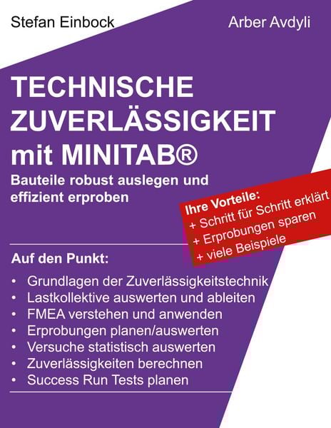 Technische Zuverlässigkeit mit MINITAB , Taschenbuch von Stefan Einbock , Arber Avdyli, BoD – Books on Demand, 9783754325513