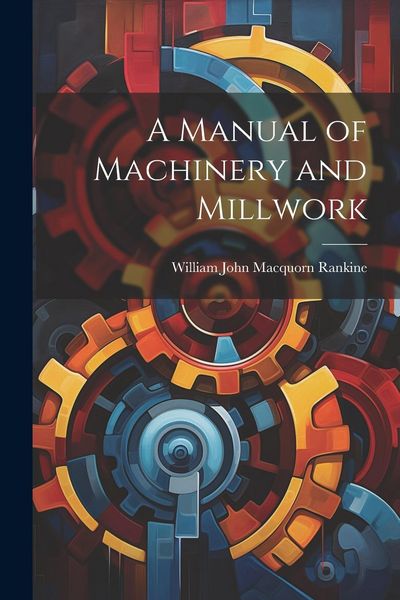 Produktbild: A Manual of Machinery and Millwork