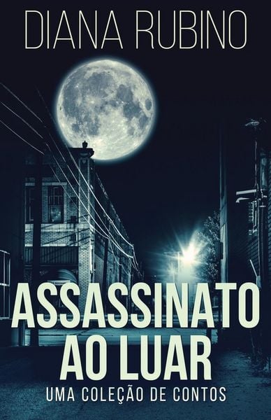 Produktbild: Assassinato ao luar - Uma cole&ccedil;&atilde;o de contos