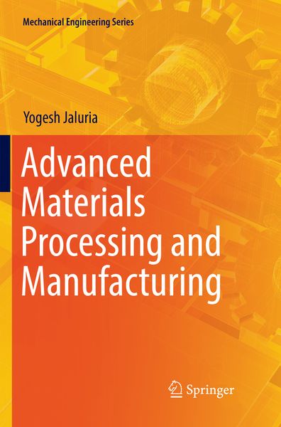 Produktbild: Advanced Materials Processing and Manufacturing