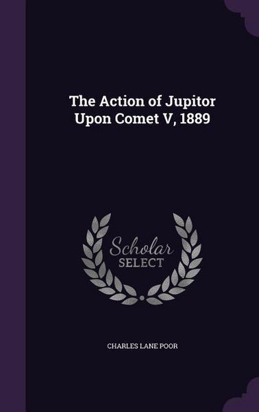 Produktbild: The Action of Jupitor Upon Comet V, 1889