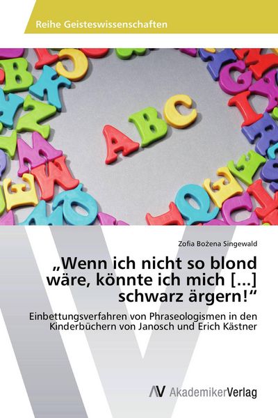 Produktbild: "Wenn ich nicht so blond w&auml;re, k&ouml;nnte ich mich [...] schwarz &auml;rgern!"