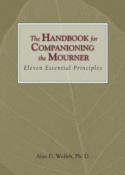 Produktbild: The Handbook for Companioning the Mourner : Eleven Essential Principles