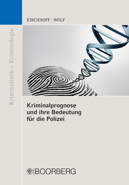 Produktbild: Kriminalprognose und ihre Bedeutung f&uuml;r die Polizei