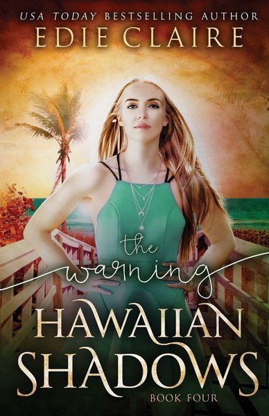 Produktbild: The Warning (Hawaiian Shadows, Book Four)
