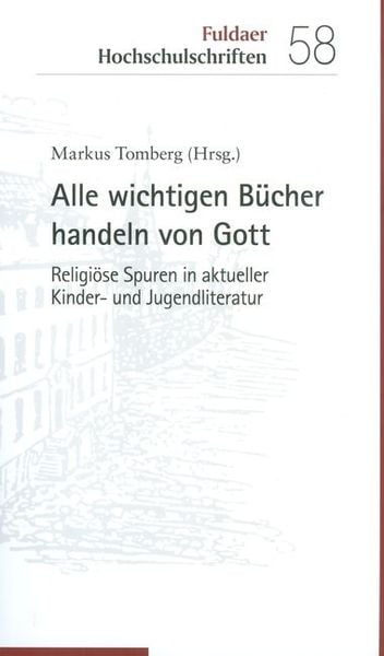 Produktbild: Alle wichtigen B&uuml;cher handeln von Gott