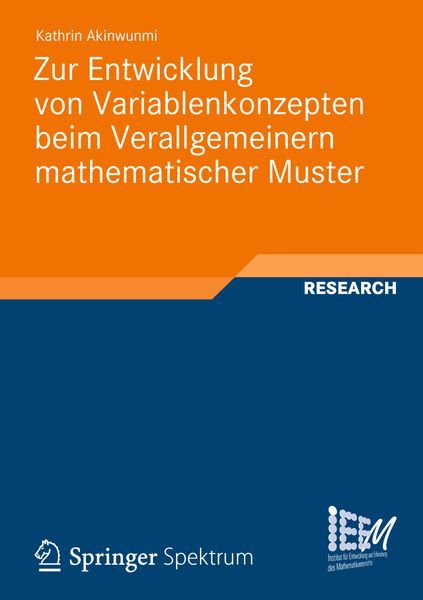 Zur Entwicklung von Variablenkonzepten beim Verallgemeinern mathematischer Muster, Taschenbuch von Kathrin Akinwunmi, Vieweg & Teubner, 9783834825445