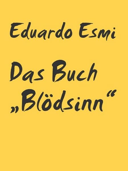 Produktbild: Das Buch 'Bl&ouml;dsinn'