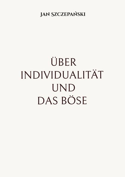 Produktbild: &Uuml;ber Individualit&auml;t und das B&ouml;se