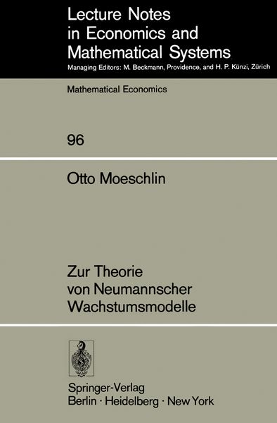 Zur Theorie von Neumannscher Wachstumsmodelle, Taschenbuch von O. Moeschlin, Springer Berlin, 9783540066781