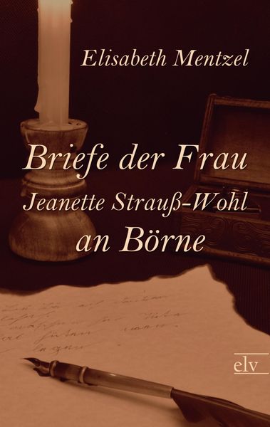 Produktbild: Briefe der Frau Jeanette Strau&szlig;-Wohl an B&ouml;rne