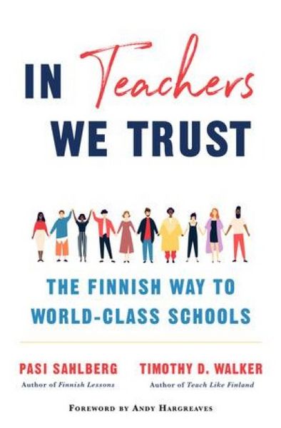 Produktbild: In Teachers We Trust: The Finnish Way to World-Class Schools
