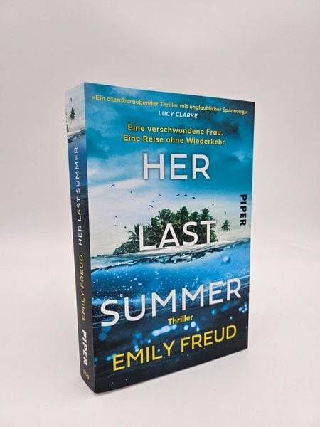Produktbild: Her Last Summer – Eine verschwundene Frau. Eine Reise ohne Wiederkehr.