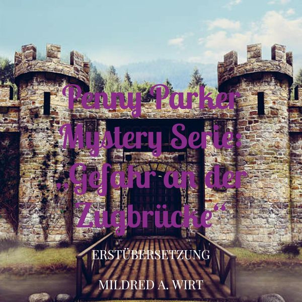 Produktbild: Penny Parker Mystery Serie: "Gefahr an der Zugbr&uuml;cke"