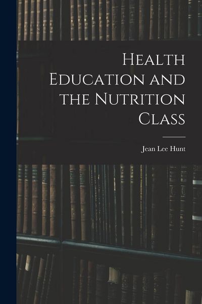 Produktbild: Health Education and the Nutrition Class