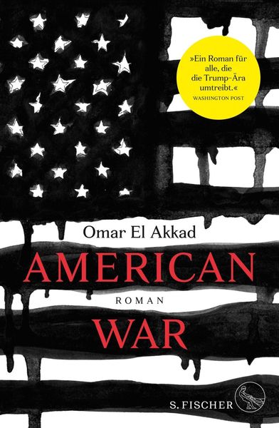 American War, Gebundene Ausgabe von Omar El Akkad, S. Fischer Verlag